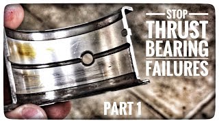 Engine Thrust Bearing Failure, Part 1