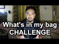 WHAT&#39;S IN MY BAG CHALLENGE - THE FAMOUS VLOGGER