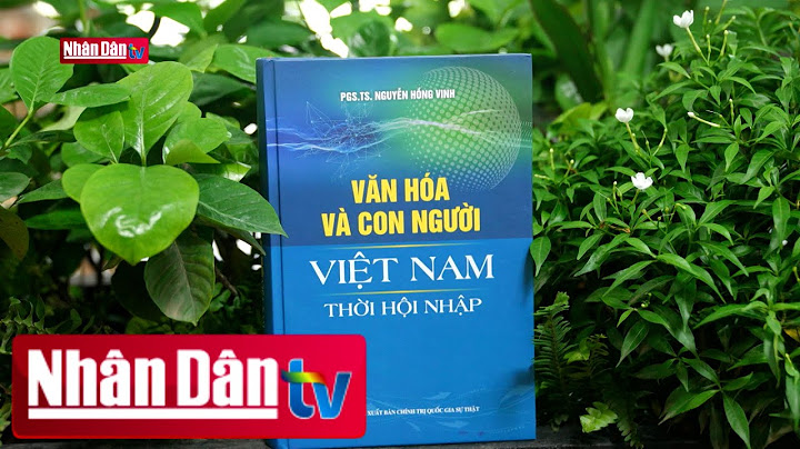 Con người vn hội tụ những văn hóa gì năm 2024