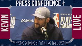 Kevin Love after losing to Kyrie: I've seen this movie before, he's a tough guy to bet against