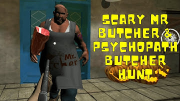 Scary Mr Butcher & Psychopath Butcher Hunt Full Gameplay