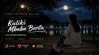 Kuliki Mbaba Berita : Songwriter Scorpio Sembiring || Cover Lagu Karo ||