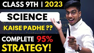 How to Study Class 9 Science | Strategy to Score 95%🔥| Class 9 Study Tips