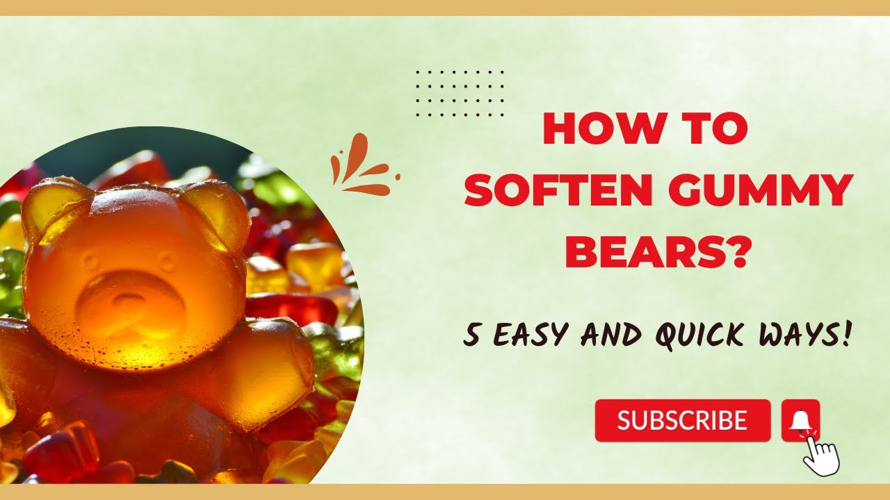 How to Soften Gummy Bears?5 Easy and Quick Ways! YouTube