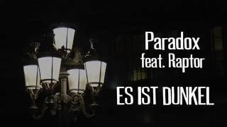 Paradox feat. Raptor - Es ist dunkel