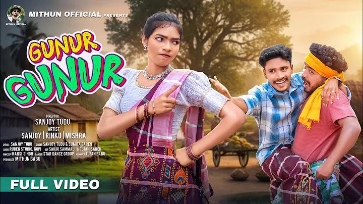 GUNUR GUNUR (FULL VIDEO) || NEW SANTALI VIDEO 2025-26 || SANJOY TUDU, RINKU, MISHRA