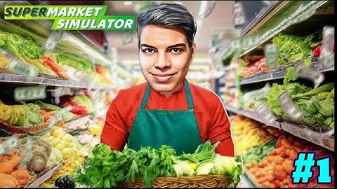 I Opened My Own Grocery Store (Supermarket Simulator Part 1)