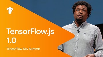 TensorFlow.js 1.0 (TF Dev Summit 