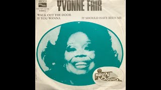 Yvonne Fair - Walk Out The Door If You Wanna (1975 Vinyl)