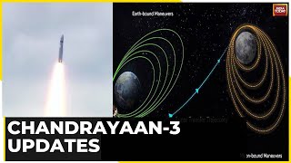 Chandrayaan3 Completes Orbits Around Earth Next Stop Orbit Of The Moon