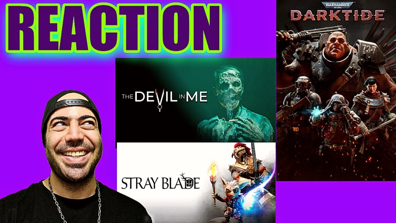 [REACTION]: Warhammer 40,000k Darktide, The Dark Pictures Anthology and  Stray Blade trailers