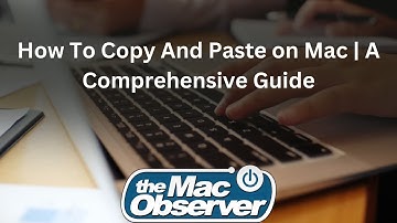 Easy Copy & Paste Tutorial for Your Mac - 2024 Guide