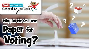 Why do we still use paper for voting? | General KnOWLedge