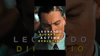 Leonardo DiCaprio's Acting EVOLUTION