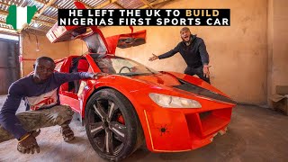 How a Nigerian Left The UK to Build First Sports Car in West Africa.