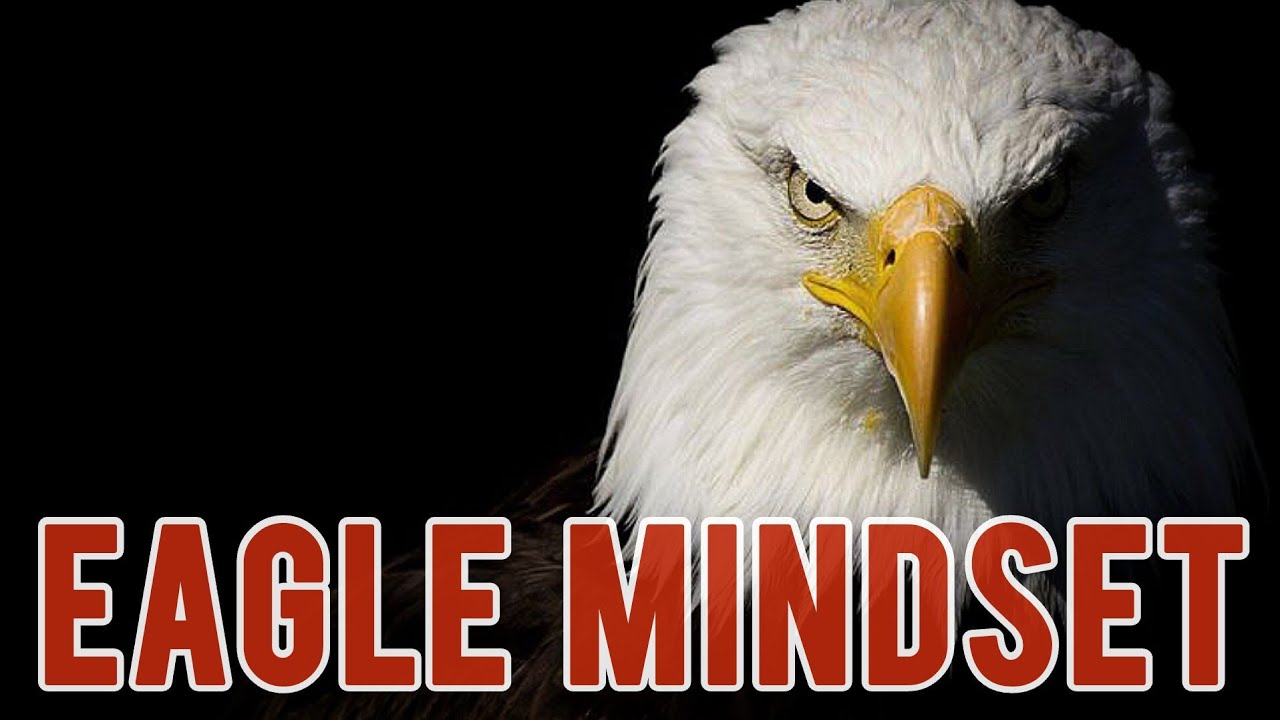 Eagle Mentality 🔥🔥| ye video tumhari soch badal dega 🫵