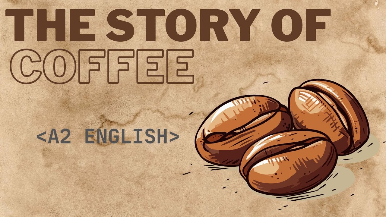 The Story of Coffee ☕ | Simple English Listening (A2) - YouTube
