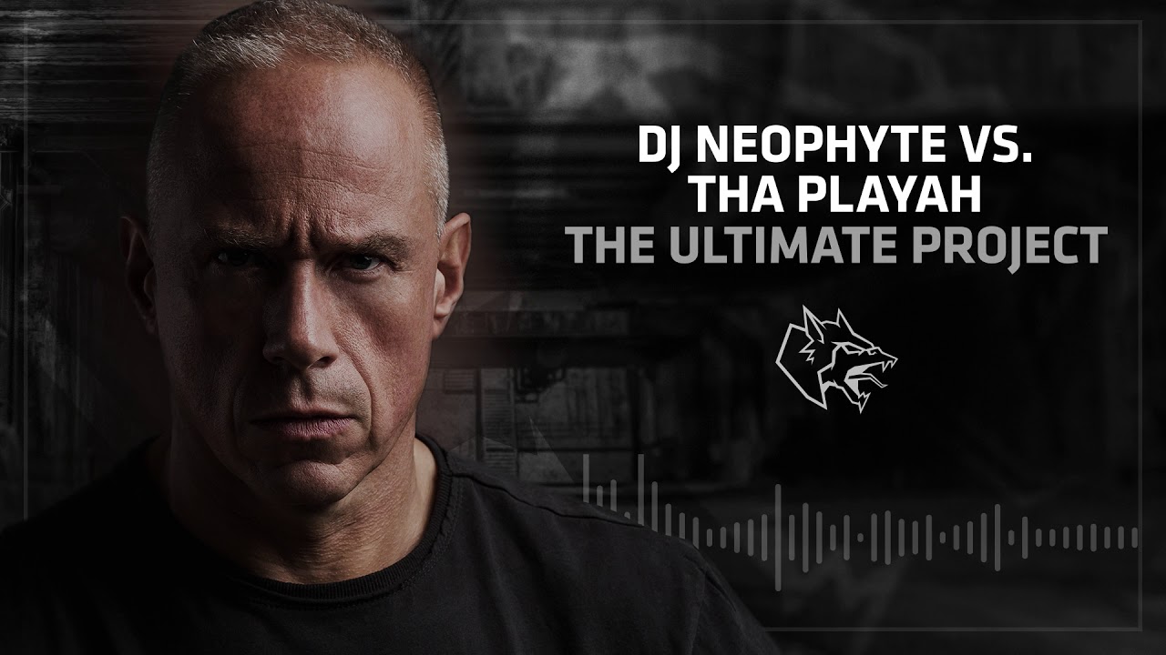 DJ Neophyte vs Tha Playah - The Ultimate Project