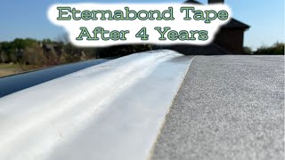 Eternabond Tape After 4 Years