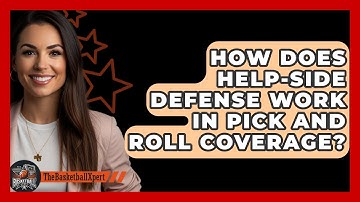 How Does Help-side Defense Work In Pick And Roll Coverage? - The Basketball Xpert