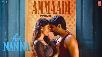 Ammaadi Song Promo | Hi Nanna Movie | Nani,Mrunal Thakur |Baby Kiara K |Shouryuv |Hesham Abdul Wahab