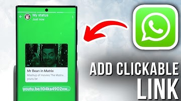 How to Insert a Clickable Link in Your WhatsApp Status