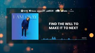 Jay White - I Am Okay (Lyric Video)