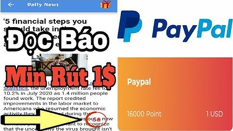 App Mới - Đọc Báo Kiếm Tiền PayPal Miễn Phí Min Rút Chỉ 1$