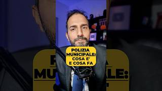 Polizia Municipale Cosa È E Cosa Fa...