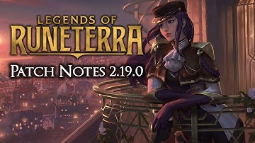 My 2.19.0 Patch Notes Review | Legends of Runeterra