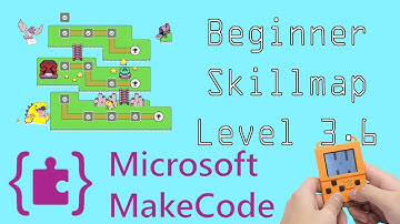 Microsoft Makecode Beginner Skill Map Level Three Part  6