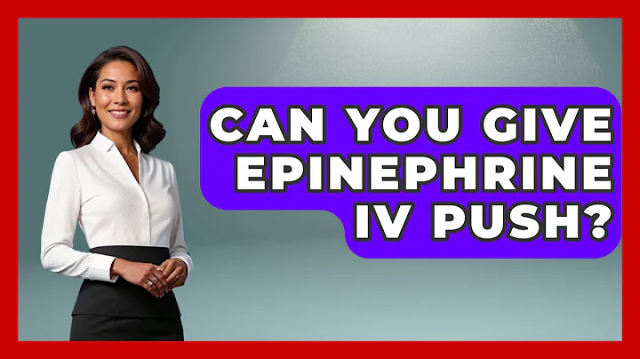 Can You Give Epinephrine IV Push? - First Response Medicine