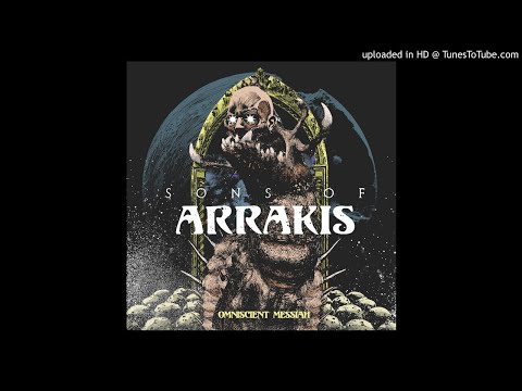 SONS OF ARRAKIS - Omniscient Messiah  **including lyrics**