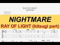 【TAB】NIGHTMARE (ナイトメア) - RAY OF LIGHT (hitsugi part) / guitar tab