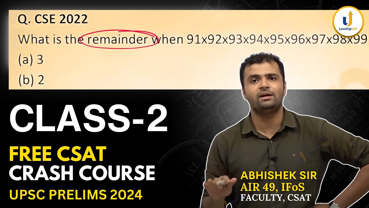 🔴Class 2: CSAT Crash Course for UPSC Prelims 2024 | Abhishek sir, UPSC ...