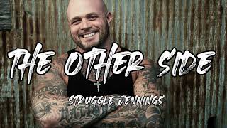 Struggle Jennings - The Other Side (Song)