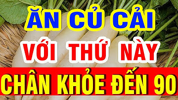 CỦ CẢI TRẮNG  Nấu Với Thứ Này Rất TỐT,  Sau 60 Tuổi Biết Mà Ăn Sớm Xương Chắc Chân Khỏe Đến 90