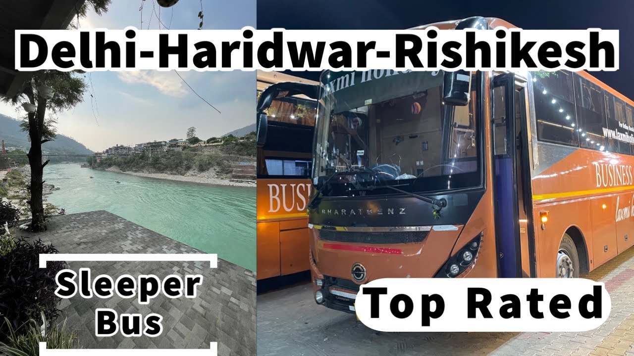 Delhi to Haridwar Bus Delhi to Rishikesh Bus Sleeper Bus YouTube