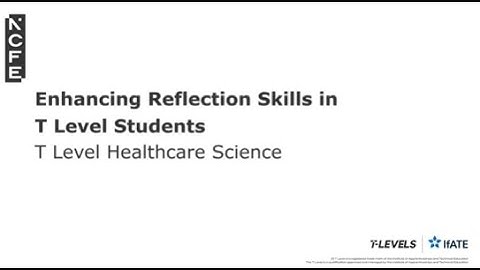 Healthcare Science TQ: Enhancing Reflection Skills in T Level Students