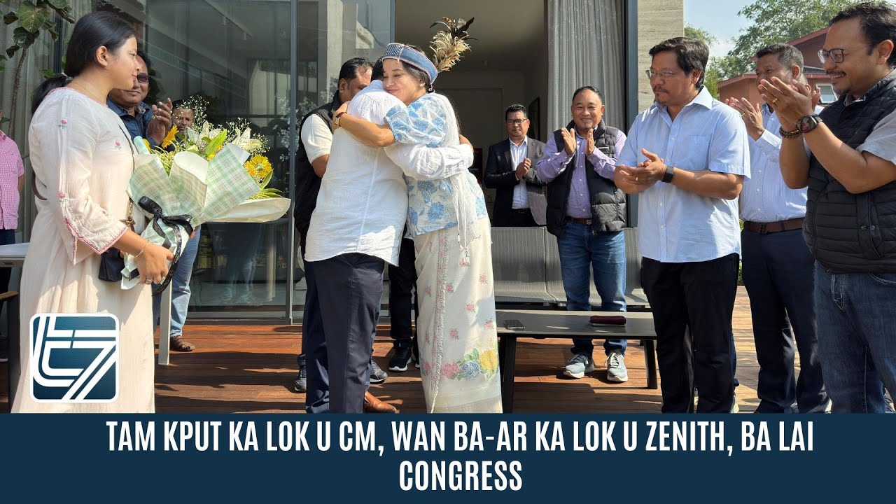 TAM KPUT KA LOK U CM, WAN BA-AR KA LOK U ZENITH, BA LAI CONGRESS
