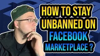 How To Stay Unbanned On Facebook Marketplace ?