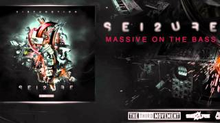 Sei2ure - Massive on the Bass