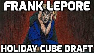 Channel Lepore - Holiday Cube Draft (Drafting)