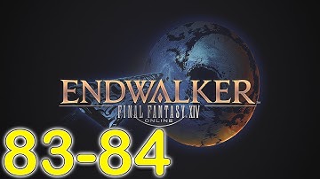 Final Fantasy XIV: Endwalker -- Story Quests -- Levels 83-84