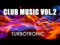 TURBOTRONIC CLUB MUSIC