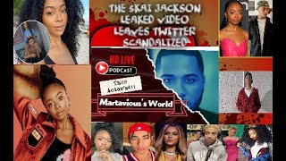 The Skai Jackson Leaked Video Leaves Twitter Scandalized (podcast)