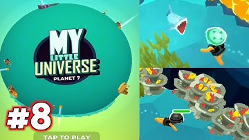 My Little Universe Part 8 Gameplay  Walktrhough | Planet 7