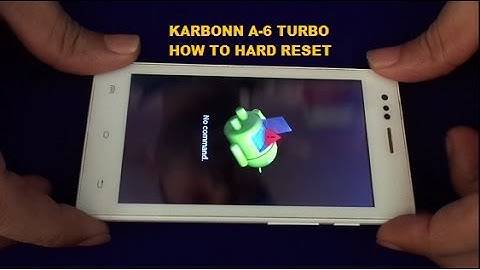 Karbonn A-6 Turbo How To Hard Reset, If Forgot pattern Or Lock Code