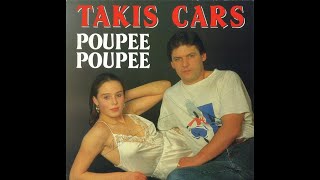 Takis Cars -  Poupée Poupée (Synth pop.1986)
