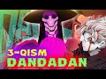 Dandadan 3-qism uzbek tilida